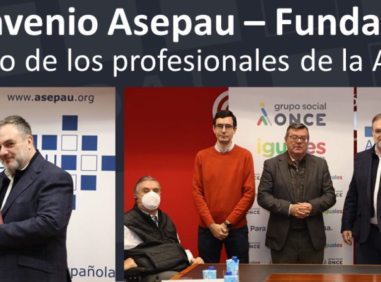 Nuevo convenio ASEPAU-F_ONCE para el apoyo de los profesionales de la accesibildiad. Foto de primer plano de los directivos intercambiando carpetas y foto general de grupo (seis personas) con los logos de las entidades