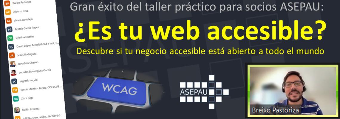 Gran éxito del taller práctico para socios Asepau, ¿ES tu web accesible?. Logo Asepau, foto de Breixo Pastoriza y listado de participantes
